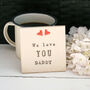 We Love You Daddy Ceramic Coaster, thumbnail 2 of 8