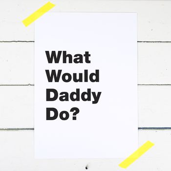 Personalised What Would You Do Print, 3 of 6