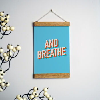 And Breathe… A5 Art Print With Hanging Frame, 2 of 7