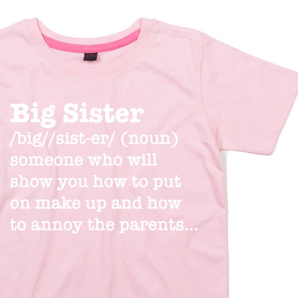 big-sister-definition-t-shirt-by-dadsandkids-notonthehighstreet