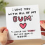 'Love You With All Of My Bum' Card, thumbnail 1 of 2