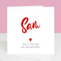 Will You Be My Valentine Personalised Valentine's Day Card, thumbnail 3 of 5