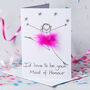 Personalised 3D I'd Love To Be Your Maid Of Honour Card, thumbnail 1 of 2