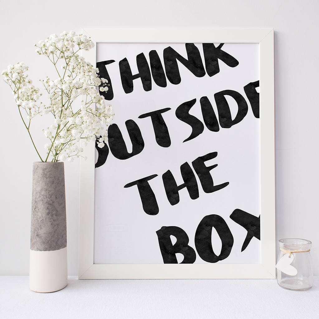 'think Outside The Box' Typographic Print By Pink Milkshake Designs 