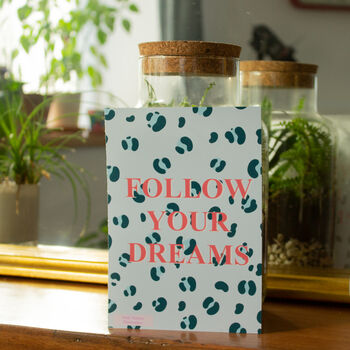 'Follow your dreams' Motivational Print, 5 of 7