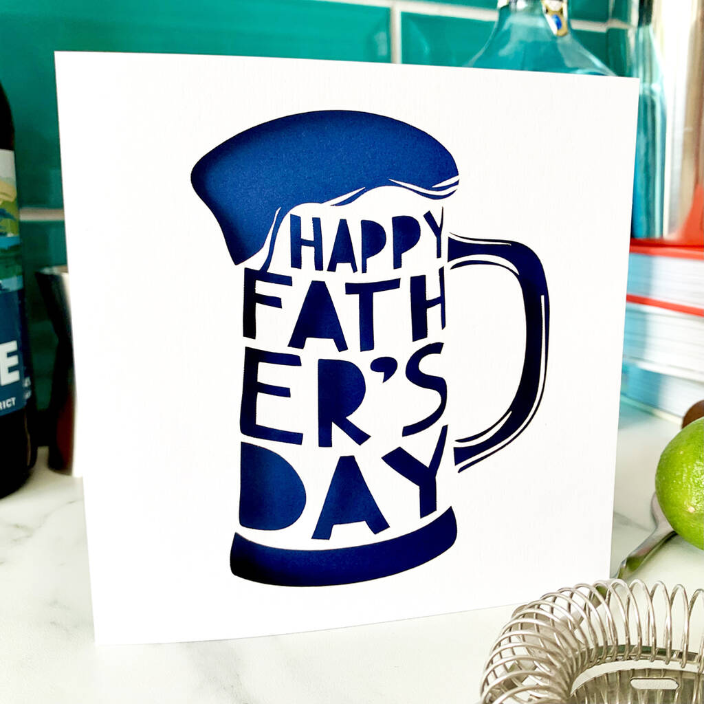 Father's Day Beer Glass Card By Whole in the Middle ...