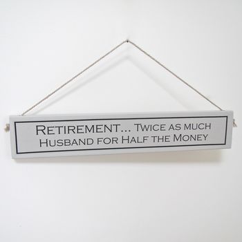 'Retirement' Hand Painted Wooden Sign, 2 of 4