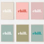 Chill Bold Typographic Word Art Print, thumbnail 5 of 7
