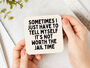 I Just Have To Tell Myself | Black And Cream | Coaster, thumbnail 1 of 2