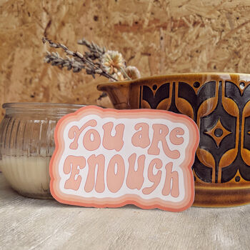 'You Are Enough' Empowering Sticker, 2 of 4