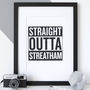 Personalised 'Straight Outta Compton' Hometown Print, thumbnail 1 of 9