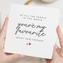 Youre My Favourite Card For Him Or Her, thumbnail 1 of 7