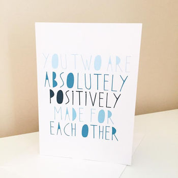 Positively Made For Each Other Engagement Card, 3 of 3