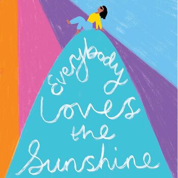 Everybody Loves The Sunshine Graphic Poster Print, 2 of 3