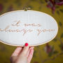 It Was Always You Wedding Embroidery Hoop Sign, thumbnail 6 of 7