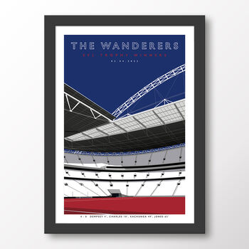 Bwfc The Wanderers Wembley 2023 Poster, 7 of 7