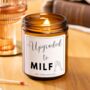 New Mum Funny Gift, Upgraded To Milf Baby Shower Candle Gift Set, thumbnail 1 of 8