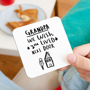 'Grandad I Wish You Lived Next Door' Coaster, 3 of 11