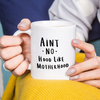 'Ain't No Hood Like Mother Hood' Mum Mug, 2 of 6
