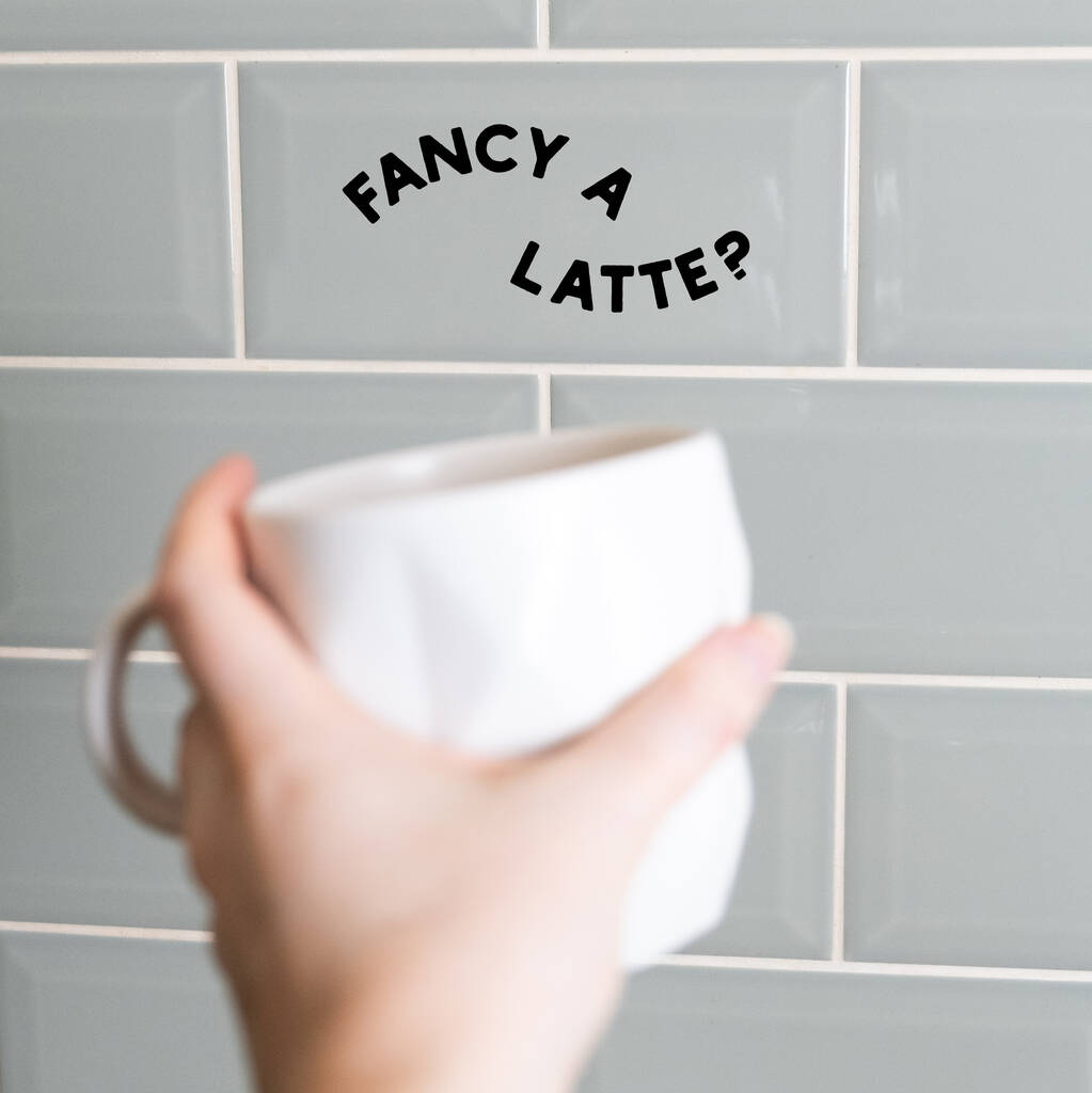 Fancy A Latte? Coffee Vinyl Kitchen Decal, 1 of 3