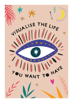'Visualise The Life You Want To Have' Quote Art Print, 3 of 3