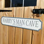 Personalised 'Man Cave' Street Shed Sign, thumbnail 2 of 3