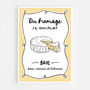 Du Fromage S'il Vous Plait, Cheese Please, Brie Print, thumbnail 4 of 7