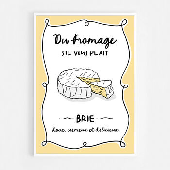 Du Fromage S'il Vous Plait, Cheese Please, Brie Print, 4 of 7