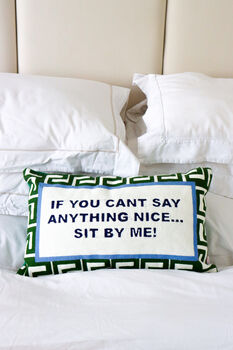 If You Can't Say Anything Nice…Sit By Me Pillow, 4 of 4