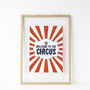 Welcome To The Circus Print, thumbnail 1 of 2