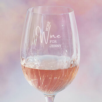 Personalised ‘More Wine’ Crystal Wine Glass, 2 of 8