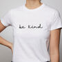 Be Kind Slogan T Shirt, thumbnail 1 of 2