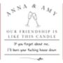 Funny Friendship Candle, Burn House Down Personalised Best Friend Gift, thumbnail 10 of 10