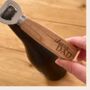 Personalised Wooden Bottle Opener 'Cheers …', thumbnail 3 of 3