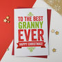 Best Nan, Granny, Nanny Ever Christmas Card, thumbnail 2 of 6