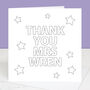Colour In Personalised Teacher Thank You Card, thumbnail 1 of 2