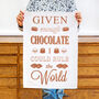'Given Enough Chocolate' Tea Towel, thumbnail 1 of 4