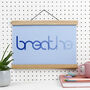 Breathe Art Print, thumbnail 1 of 4