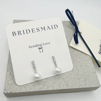 Bridesmaid Pearl Earrings Gift For Bridesmaids With Bridesmaid Card, 2 of 9
