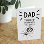 Thanks For Dealing With The Spiders Father's Dad Card, thumbnail 2 of 4