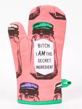 Bitch I Am The Secret Ingredient Oven Mitt, 2 of 4