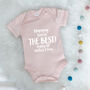 Mummy You're The Best Personalised Babygrow, thumbnail 5 of 8