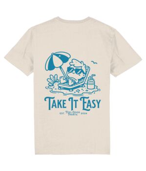 Take It Easy Unisex Graphic T Shirt, 10 of 10