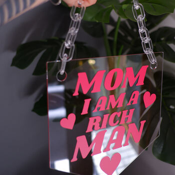Mom I Am A Rich Man Clear Acrylic Banner And Chain, 5 of 7