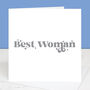 Wedding Card For Best Woman, thumbnail 6 of 6