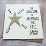 Gold Star For Epic Dads Father's Day Card, thumbnail 1 of 3