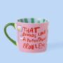 That Sounds Like A Tomorrow Problem Mug, thumbnail 4 of 5