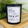 Funny Mothers Day Fuck Off Candle, thumbnail 3 of 12