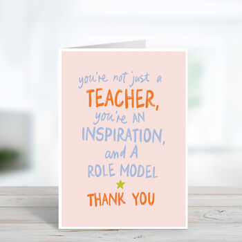 Not Just A Teacher Thank You Card, 2 of 3