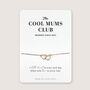 Mothers Day Personalised Jewellery Gift Cool Mums Club, thumbnail 3 of 5